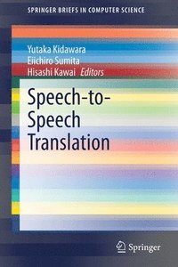 bokomslag Speech-to-Speech Translation