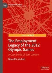 bokomslag The Employment Legacy of the 2012 Olympic Games