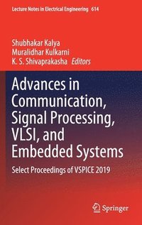bokomslag Advances in Communication, Signal Processing, VLSI, and Embedded Systems