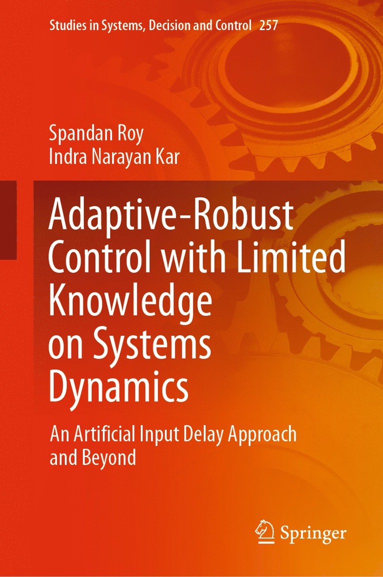 Adaptive-Robust Control with Limited Knowledge on Systems Dynamics 1