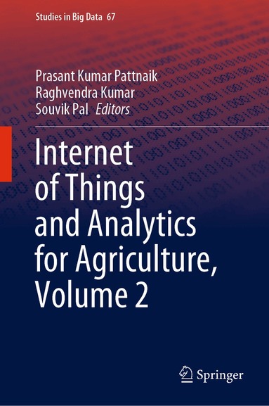 Prasant Kumar Pattnaik, Raghvendra Kumar, Souvik Pal - Internet of Things and Analytics for Agriculture, Volume 2, Inbunden