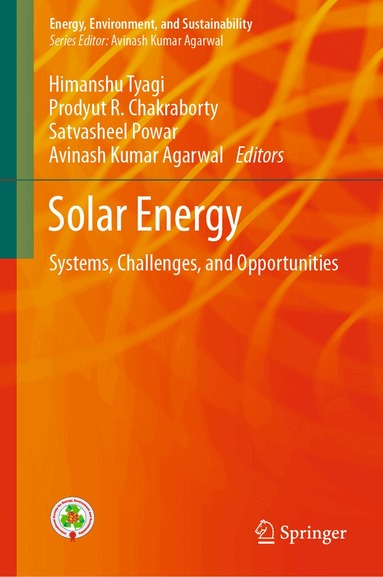 Himanshu Tyagi, Prodyut R. Chakraborty, Satvasheel Powar, Avinash Kumar Agarwal - Solar Energy, Inbunden