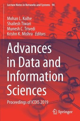 Mohan L. Kolhe, Shailesh Tiwari, Munesh C. Trivedi, Krishn K. Mishra - Advances in Data and Information Sciences, Häftad