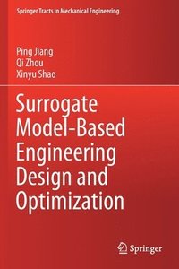 bokomslag Surrogate Model-Based Engineering Design and Optimization