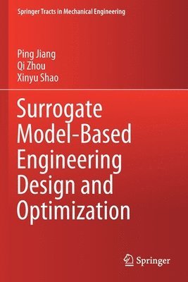 Surrogate Model-Based Engineering Design and Optimization 1