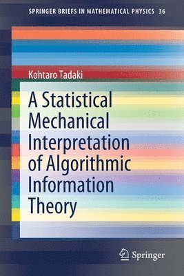 bokomslag Statistical Mechanical Interpretation of Algorithmic Information Theory