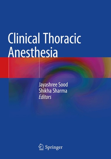 Jayashree Sood, Shikha Sharma - Clinical Thoracic Anesthesia, Häftad