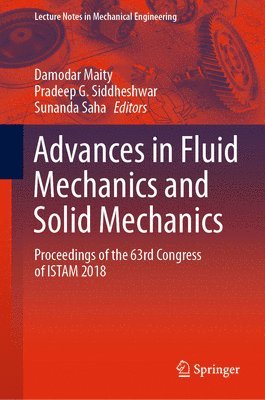 Damodar Maity, Pradeep G. Siddheshwar, Sunanda Saha - Advances in Fluid Mechanics and Solid Mechanics, Inbunden