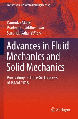 Damodar Maity, Pradeep G. Siddheshwar, Sunanda Saha - Advances in Fluid Mechanics and Solid Mechanics, Häftad