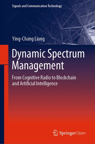 Ying-Chang Liang - Dynamic Spectrum Management, Inbunden