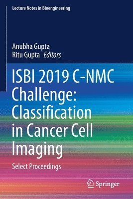 bokomslag ISBI 2019 C-NMC Challenge: Classification in Cancer Cell Imaging