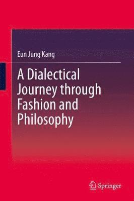 A Dialectical Journey through Fashion and Philosophy 1