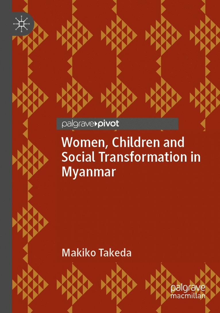 Women, Children and Social Transformation in Myanmar