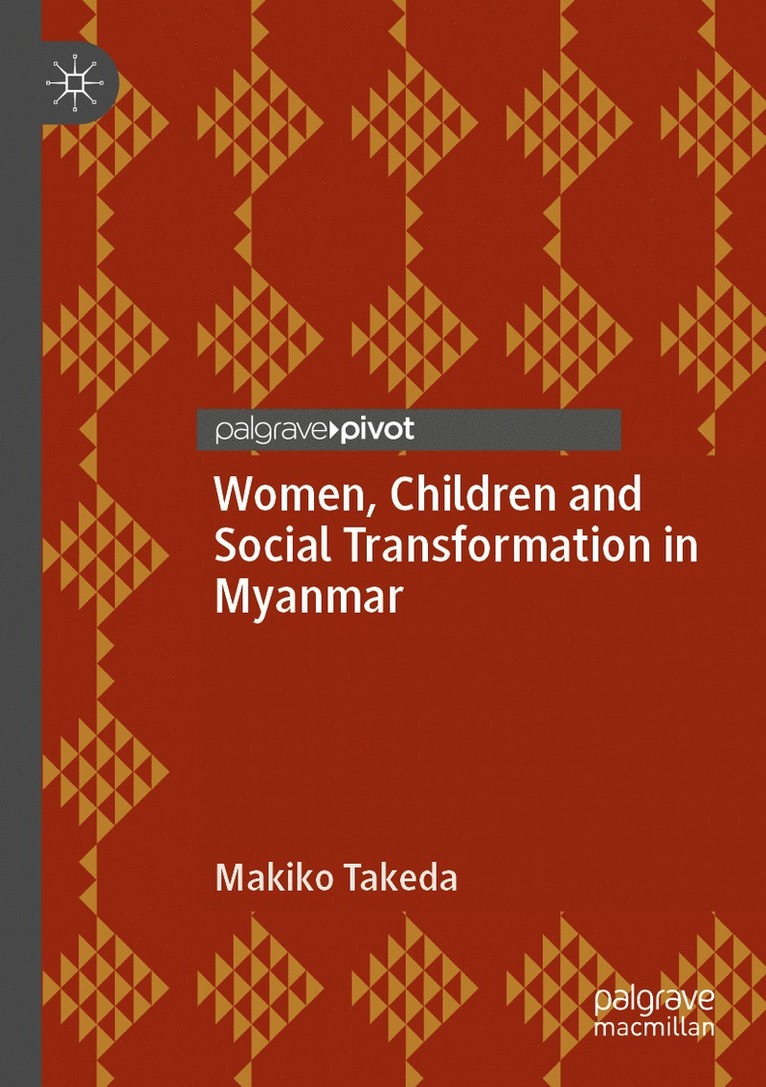 Women, Children and Social Transformation in Myanmar 1