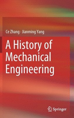 bokomslag A History of Mechanical Engineering