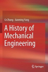 bokomslag A History of Mechanical Engineering