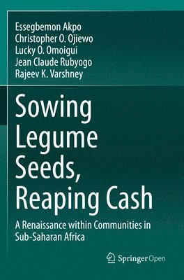 Sowing Legume Seeds, Reaping Cash 1