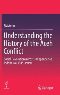 bokomslag Understanding the History of the Aceh Conflict