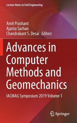 Advances in Computer Methods and Geomechanics 1