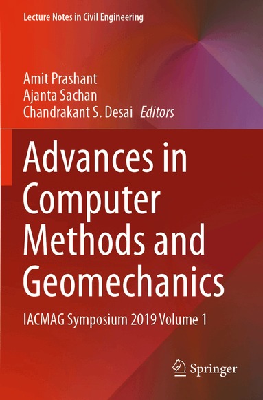 Amit Prashant, Ajanta Sachan, Chandrakant S. Desai - Advances in Computer Methods and Geomechanics, Häftad
