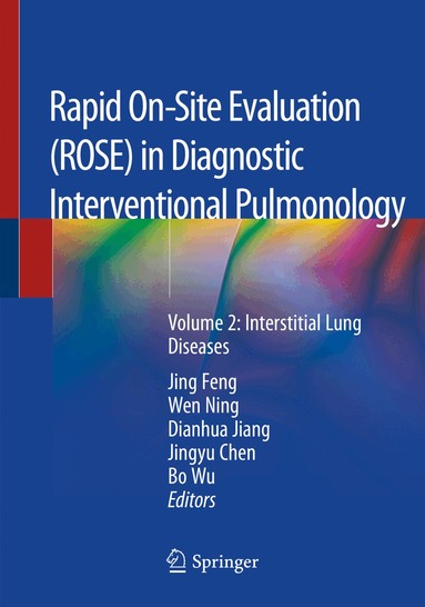 Jing Feng, Wen Ning, Dianhua Jiang, Jingyu Chen, Bo Wu - Rapid On-Site Evaluation (ROSE) in Diagnostic Interventional Pulmonology, Häftad