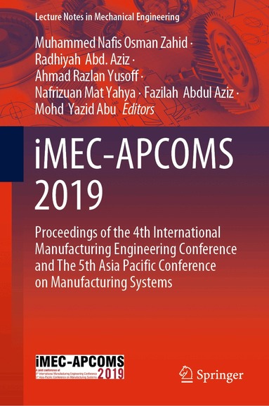 Muhammed Nafis Osman Zahid, Radhiyah Abd. Aziz, Ahmad Razlan Yusoff, Nafrizuan Mat Yahya, Fazilah Abdul Aziz, Mohd Yazid Abu - iMEC-APCOMS 2019, Inbunden