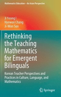 bokomslag Rethinking the Teaching Mathematics for Emergent Bilinguals