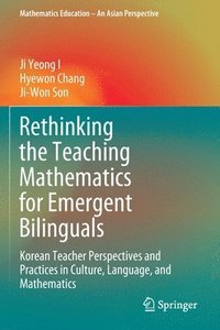 bokomslag Rethinking the Teaching Mathematics for Emergent Bilinguals