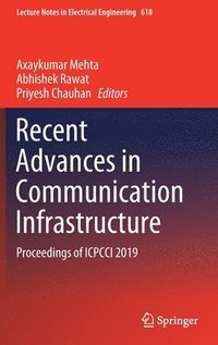 bokomslag Recent Advances in Communication Infrastructure