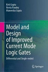 bokomslag Model and Design of Improved Current Mode Logic Gates