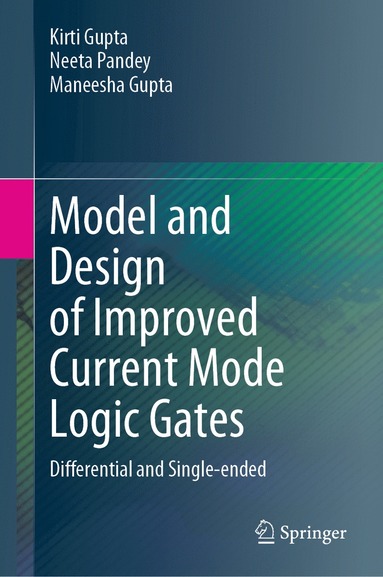 bokomslag Model and Design of Improved Current Mode Logic Gates