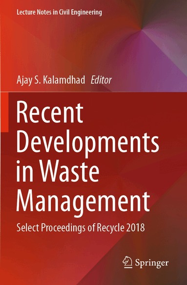 Ajay S. Kalamdhad - Recent Developments in Waste Management, Häftad