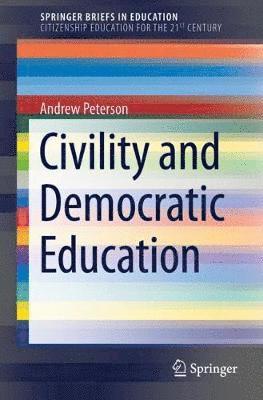 bokomslag Civility and Democratic Education