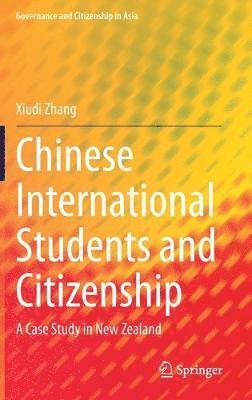 bokomslag Chinese International Students and Citizenship