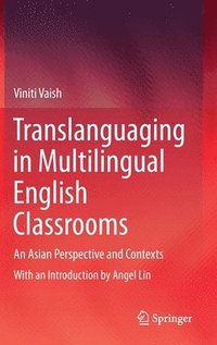 bokomslag Translanguaging in Multilingual English Classrooms