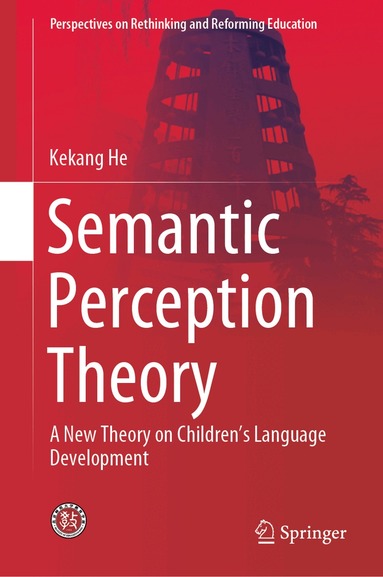 Kekang He - Semantic Perception Theory, Inbunden