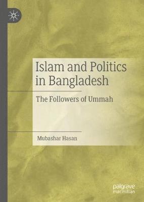 bokomslag Islam and Politics in Bangladesh