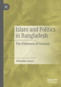 bokomslag Islam and Politics in Bangladesh