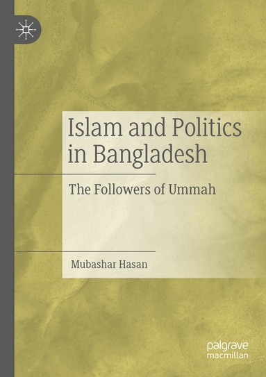 Mubashar Hasan - Islam and Politics in Bangladesh, Häftad