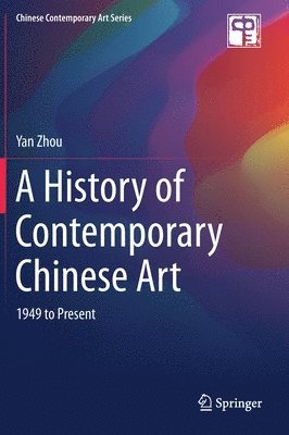 bokomslag History of Contemporary Chinese Art