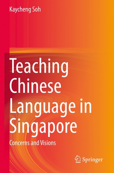 bokomslag Teaching Chinese Language in Singapore