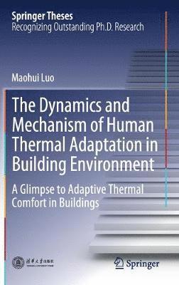 bokomslag Dynamics and Mechanism of Human Thermal Adaptation in Building Environment
