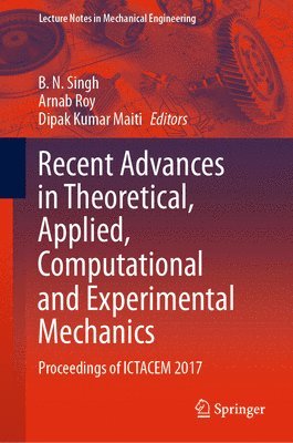 Recent Advances in Theoretical, Applied, Computational and Experimental Mechanics 1