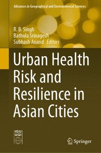 bokomslag Urban Health Risk and Resilience in Asian Cities