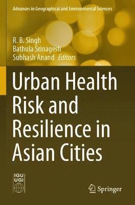 bokomslag Urban Health Risk and Resilience in Asian Cities