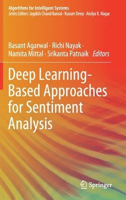 Deep Learning-Based Approaches for Sentiment Analysis 1