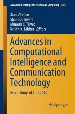 Xiao-Zhi Gao, Shailesh Tiwari, Munesh C. Trivedi, Krishn K. Mishra - Advances in Computational Intelligence and Communication Technology, Häftad
