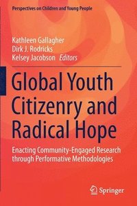 bokomslag Global Youth Citizenry and Radical Hope