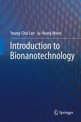 bokomslag Introduction to Bionanotechnology