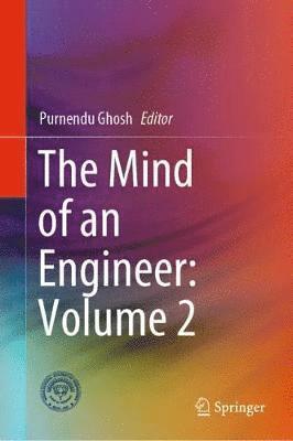 Purnendu Ghosh - Mind of an Engineer: Volume 2, Inbunden